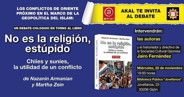  Debate-coloquio con Nazanin Armanian y Martha Zein 'No es la religión, estúpido' 
