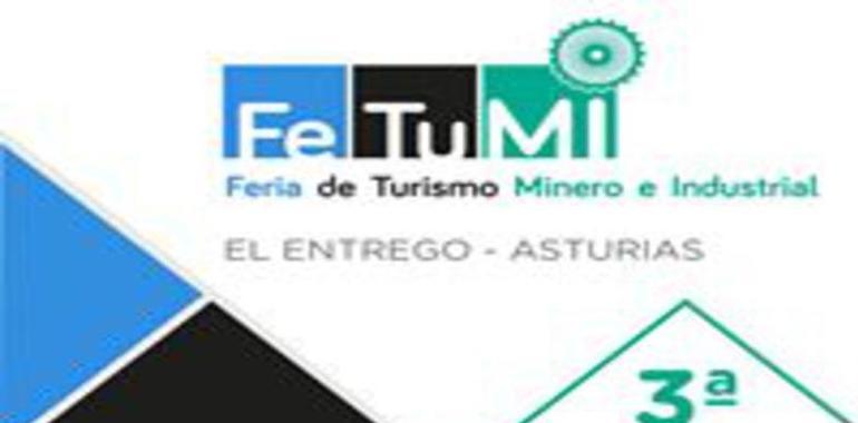 Feria de Turismo Minero (FETUMI)  2 y 3 de junio en el Sotón