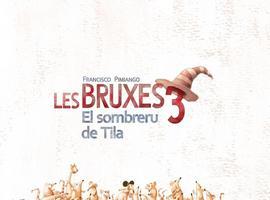 Ámbitu edita’l llibru «Les Bruxes3. El sombreru de Tila», escritu y ilustráu por Francisco Pimiango