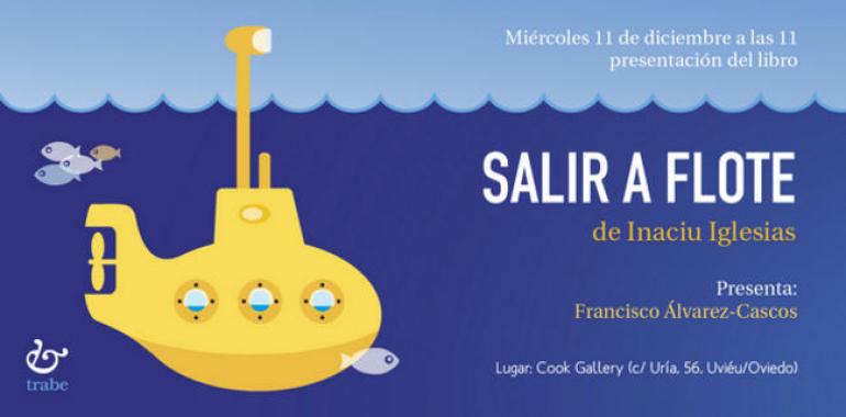 Inaciu Iglesias presenta el miércoles en Oviedo su nuevo libro Salir a flote