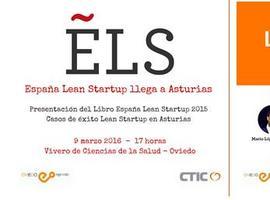 Los "gurús" españoles del emprendimiento en Oviedo para la Asturias Lean Startup