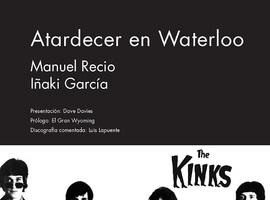 Los Kinks verán su deAtardecer en Waterloo en Gijón