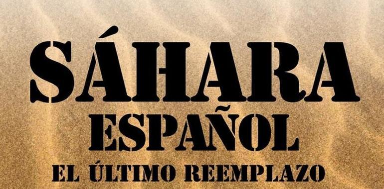 Sáhara español, el último reemplazo (Ediciones Arzalia) en librerías