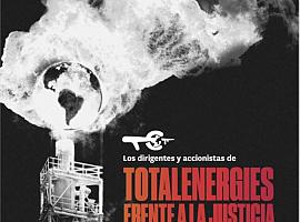 Los dirigentes y accionistas de TotalEnergies se pueden enfrentar a la justicia penal por su presunta responsabilidad en el cambio climático