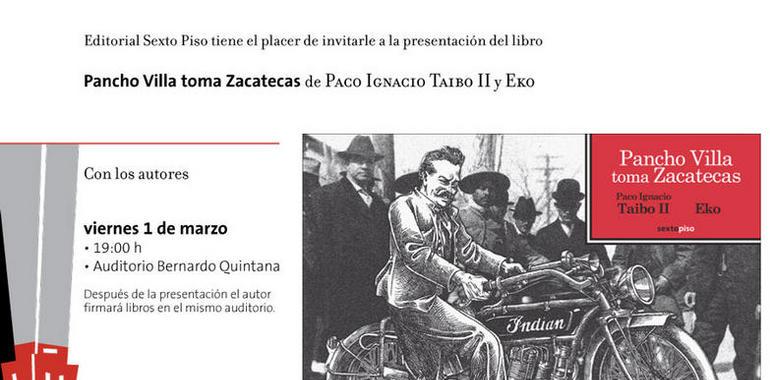 Pancho Villa toma Zacatecas, historia épica de Paco Ignacio Taibo II y Eko