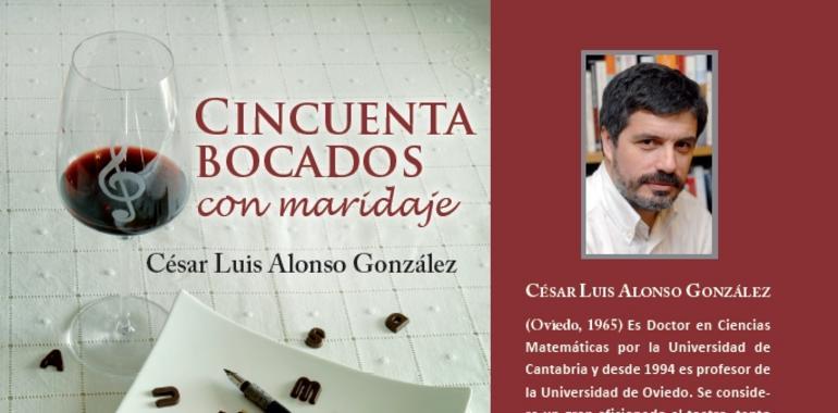 Cesar Luis Alonso González presenta "50 bocados con maridaje" en Café Lord Byron 