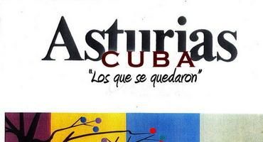 ASTURIAS-CUBA “los que se quedaron”