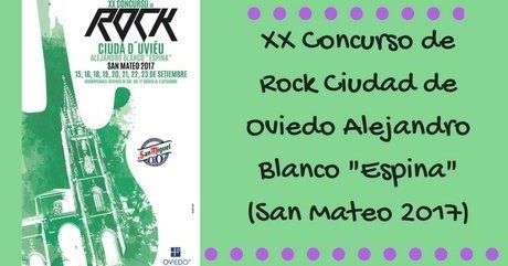 GRUPOS SELECCIONADOS CONCURSO DE ROCK “ CIUDAD DE OVIEDO  ALEJANDRO BLANCO ESPINA ”