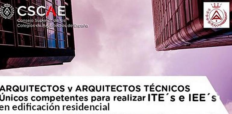 Arquitectos y arquitectos técnicos únicos competentes para emitir los ITEs y los IEEs