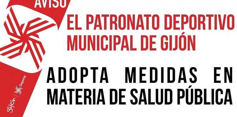 El Patronato Deportivo Municipal de Gijón adopta medidas en materia de salud pública 