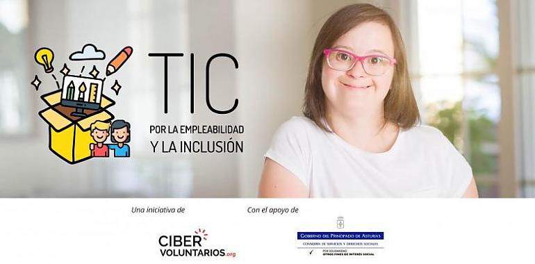 Cibervoluntarios pone en marcha "TIC por la empleabilidad y por la inclusión en Asturias"