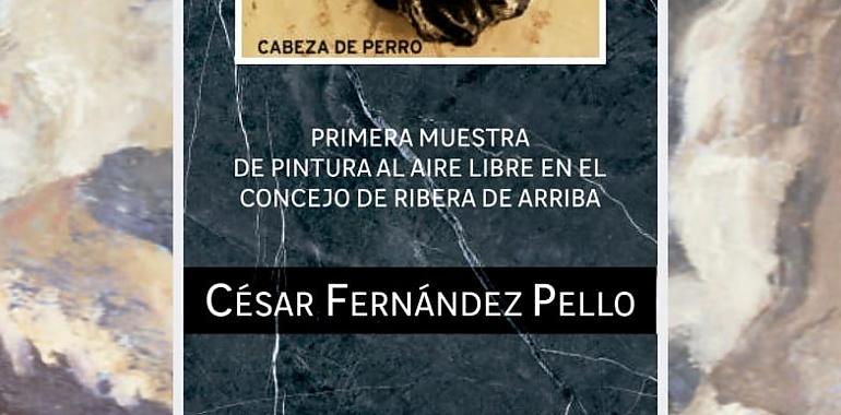 El arte de César Fernández Pello (Xastre), al natural en La Ribera