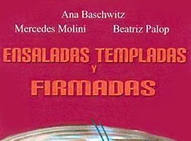 “‘Ensaladas templadas y firmadas” para el apetito de leer