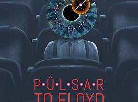 Este sábado podremos disfrutar de "Pûlsar to Floyd", espectáculo musical y audiovisual homenaje a Pink Floyd