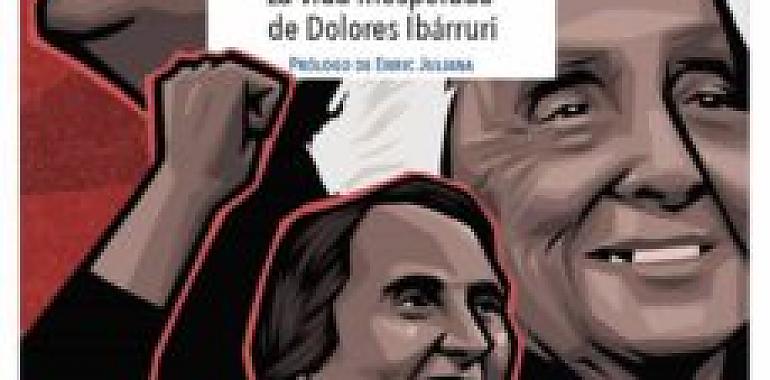 Presentación del libro "Pasionaria. La vida inesperada de Dolores Ibárruri"