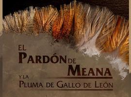 “El Pardón de Meana y la Pluma de Gallo de León”, de Luís Meana