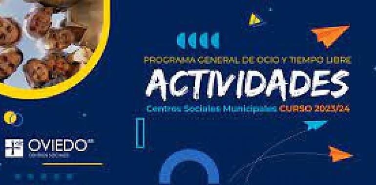 Nutrida oferta de actividades que ofrecen los servicios de Centros Sociales para este nuevo curso en Oviedo