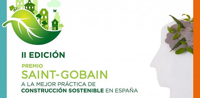 Abierta la convocatoria para la II Edición de los Premios Saint-Gobain a la Mejor Práctica de Construcción Sostenible