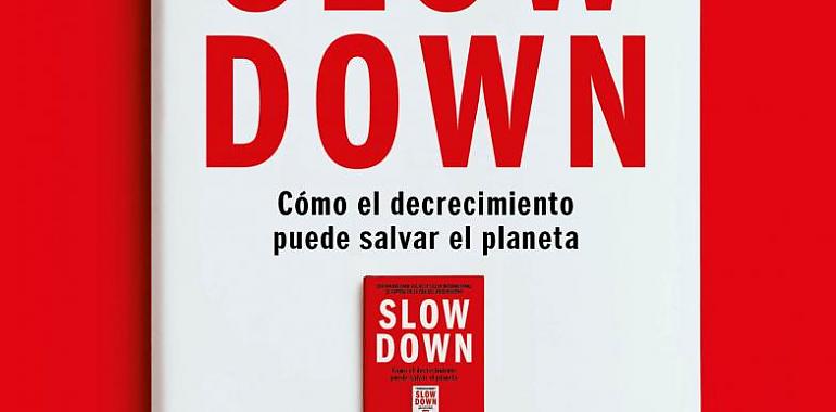 Slow Down la nueva edición del impactante libro sobre la crisis del capitalismo