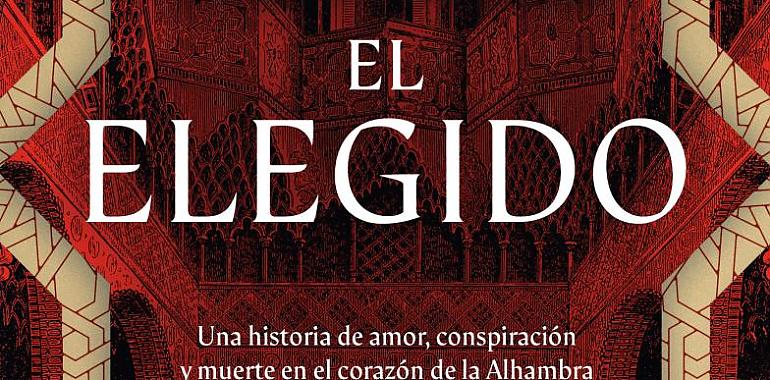 El elegido de Mario Villén: Resplandor y sombras del último gran reino andalusí