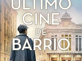 El último cine de barrio, de Mario Escobar 