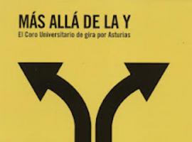 Más allá de la Y. El Coro Universitario actúa en Grado