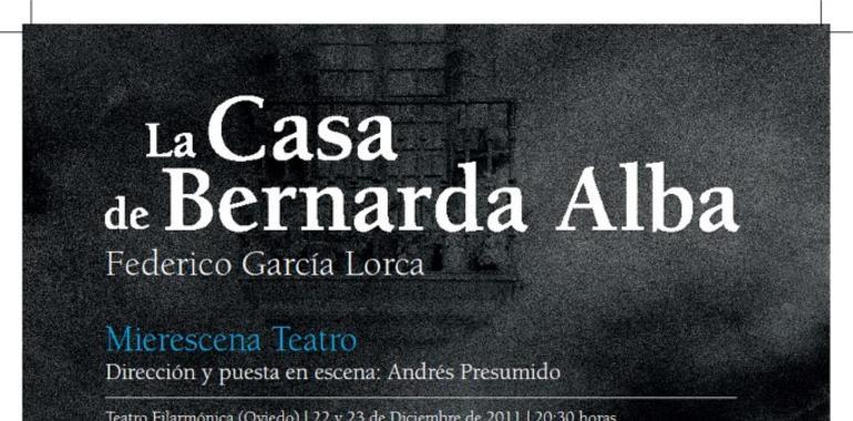 La Casa de Bernarda Alba, el viernes en Castrillón y a beneficio de El pájaro azul en Kinsasa