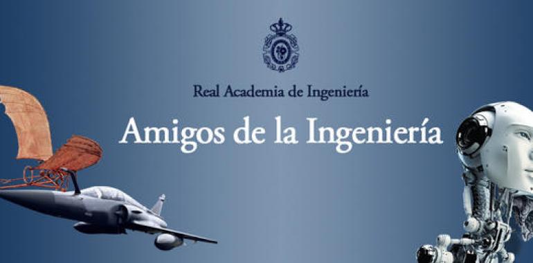 La Real Academia de Ingeniería hace buenos amigos