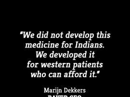 Bayer hace medicamentos \"para los occidentales que puedan pagarlo, no para los indios\"