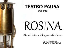 Rosina (Unas bodas de sangre asturianas) a escena en Lieres