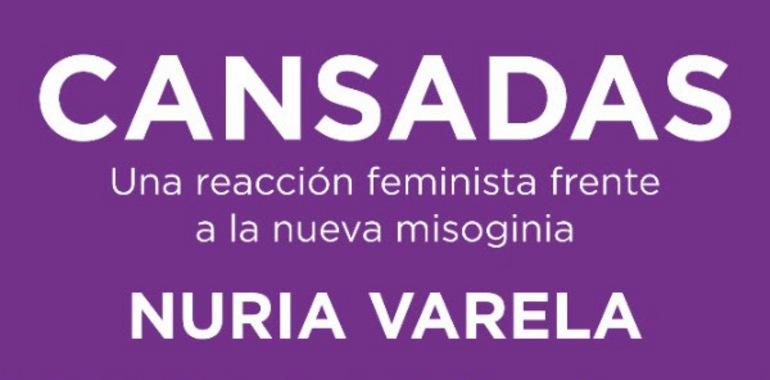 Cansadas. Una reacción feminista frente a la nueva misoginia 
