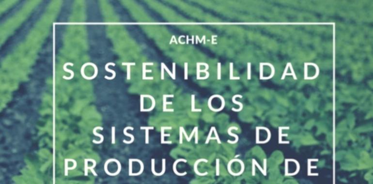 La ACHM-E presenta una guía sobre sostenibilidad en la producción de alimentos