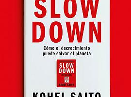 Slow Down la nueva edición del impactante libro sobre la crisis del capitalismo