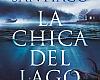 Un thriller al más puro estilo Mikel Santiago: La chica del lago