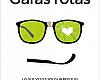 Gafas rotas. 11 meditaciones y 22 hábitos para crear una vida extraordinaria