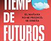 David Alayón:Escenarios distópicos en Tiempo de futuros