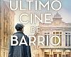 El último cine de barrio, de Mario Escobar 