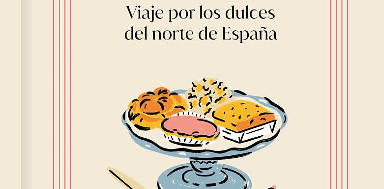 Confitería cantábrica: los dulces del norte y las historias de las mujeres que los han mantenido
