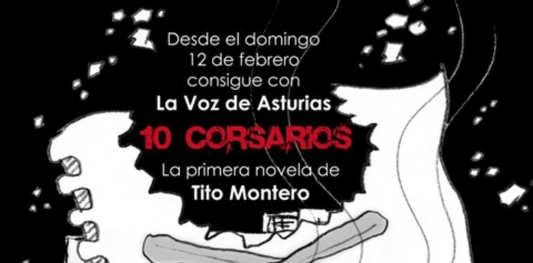 Lanzamiento de la novela "10 Corsarios", del asturiano Tito Montero