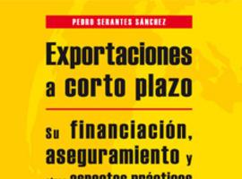  “Exportaciones a corto plazo”, nuevo manual del ICEX