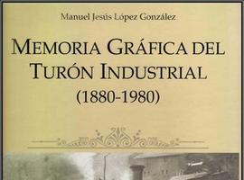 Manuel Jesús López, 'Lito' presenta el miércoles su segundo libro sobre el Turón industrial
