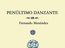 Fernando Menéndez, 'Último danzante?