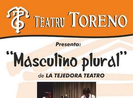 Masculino Plural' abre el año artístico en el Teatro Toreno de Cangas