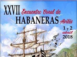 300 coralistas se reunirán en el XXVII Encuentro Coral de Habaneras de Avilés